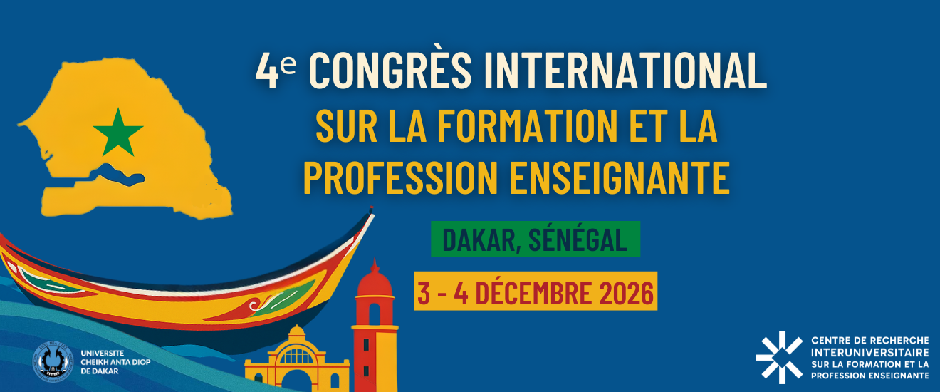 4e Congrès international sur la formation et la profession enseignante - Dakar. Université Cheikh Anta Diop de Dakar les 3 et 4 décembre 2026