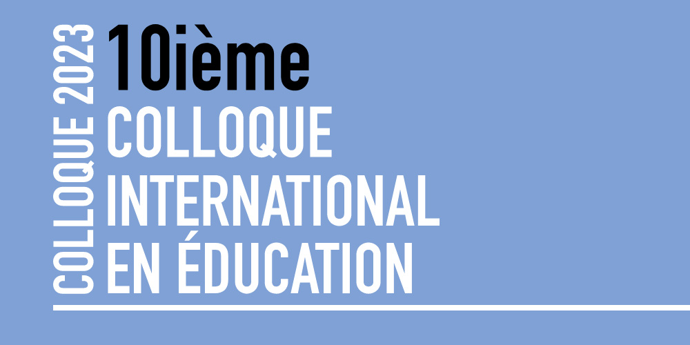 COLLOQUE 2023 enjeux actuels et futurs de la formation et de la profession enseignante